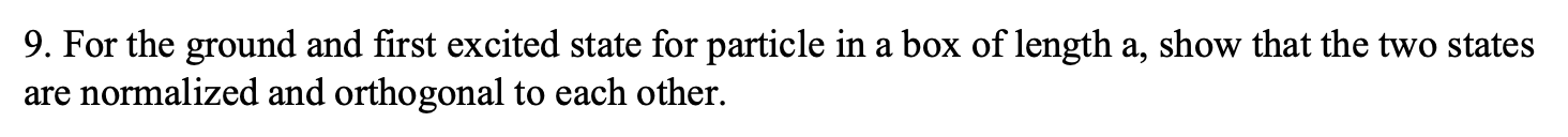 9. For the ground and first excited state for | Chegg.com