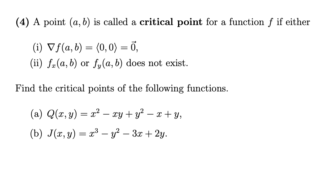 Solved (4) A point (a,b) is called a critical point for a | Chegg.com