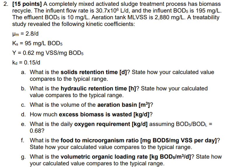 Solved 2. [15 Points] A Completely Mixed Activated Sludge 