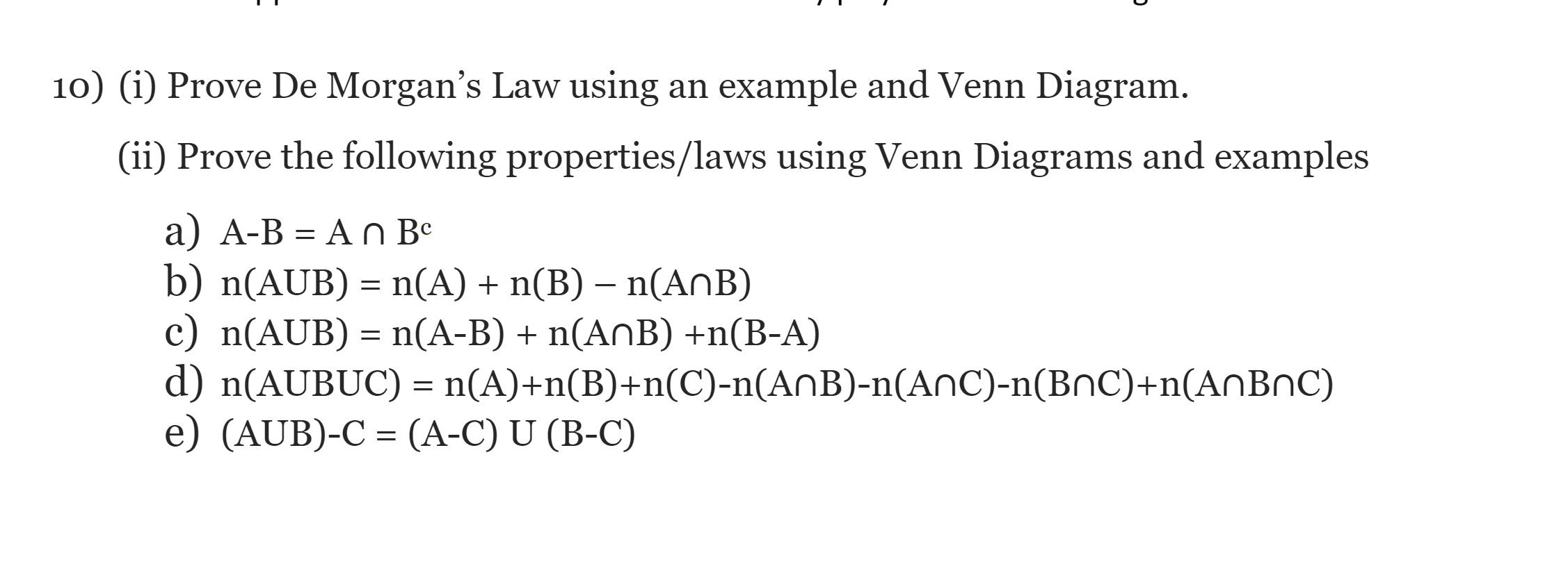 Solved 10) (i) Prove De Morgan's Law Using An Example And | Chegg.com