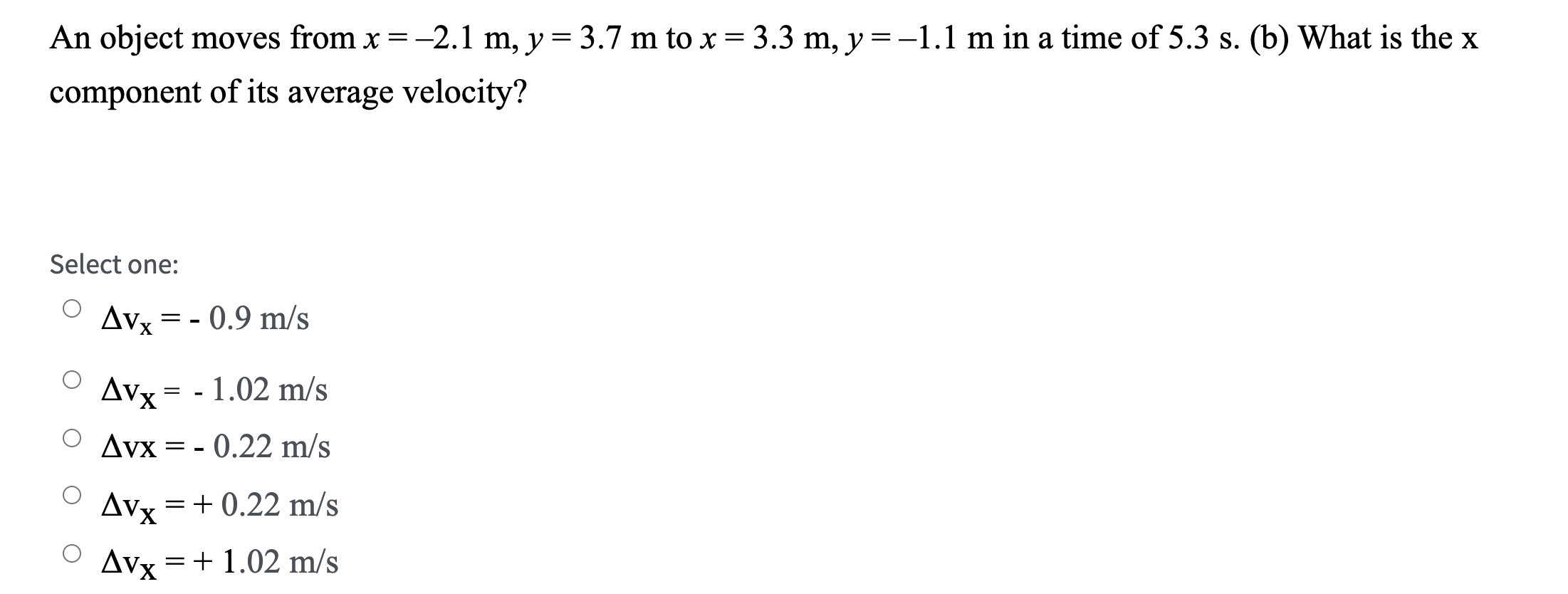 Solved An Object Moves From X 2 1 M Y 3 7 M To X 3 3 M Chegg