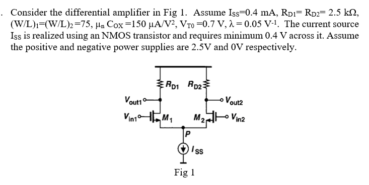 Solved Consider the differential amplifier in ﻿Fig 1. | Chegg.com