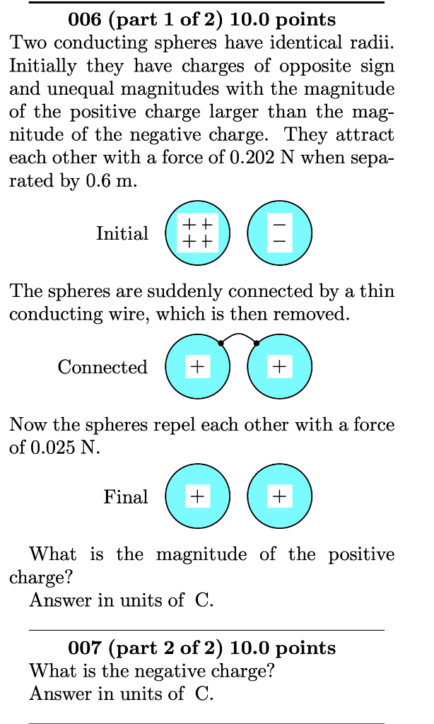 Solved Two Conducting Spheres Have Identical Radii. | Chegg.com