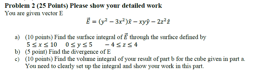 Solved Problem 2 (25 Points) Please show your detailed work | Chegg.com