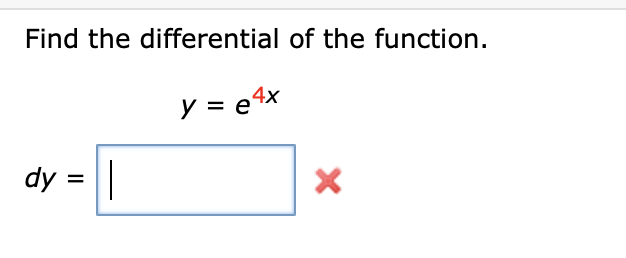 Solved Find The Differential Of The Function Y E4x