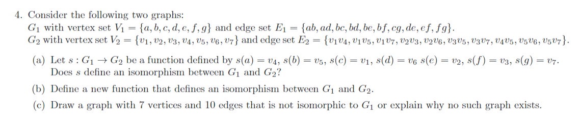 Solved 4. Consider The Following Two Graphs: G1 With Vertex | Chegg.com