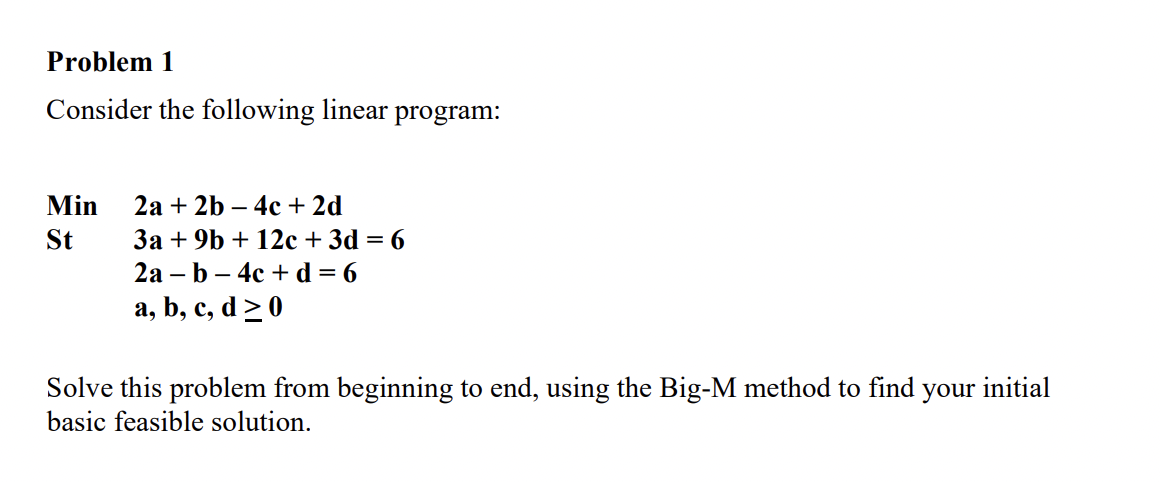 Solved Problem 1 Consider The Following Linear Program: Min | Chegg.com