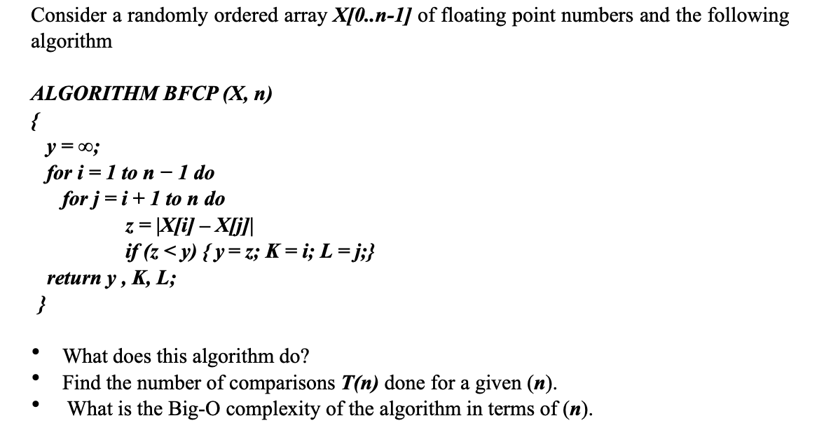 Solved Consider Randomly Ordered Array X 0n 1 Floating Point Numbers Following Algorithm Algorith Q