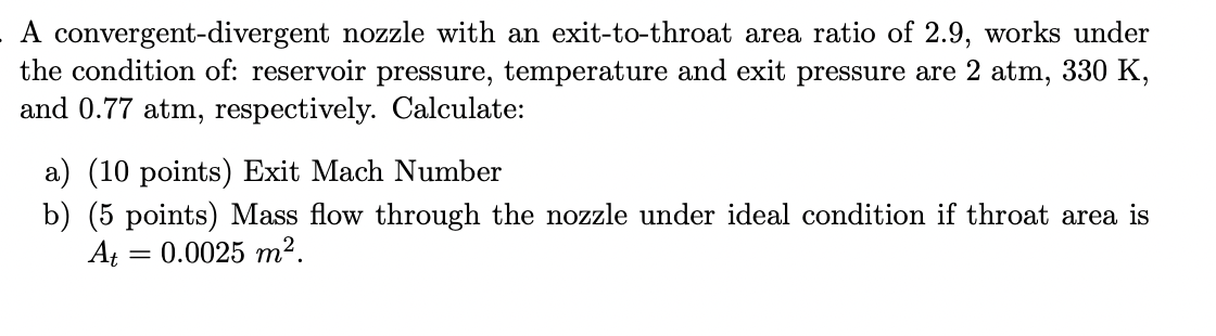 Solved A convergent-divergent nozzle with an exit-to-throat | Chegg.com