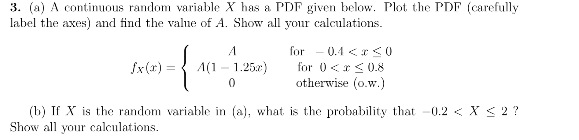 Solved 3. (a) A continuous random variable X has a PDF given | Chegg.com