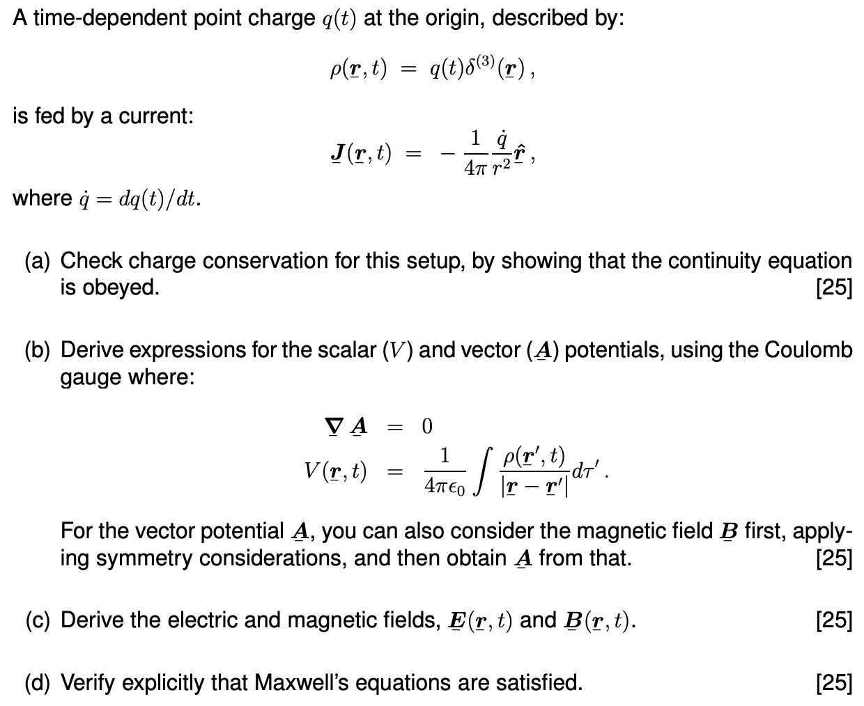 Solved A time-dependent point charge q(t) at the origin, | Chegg.com