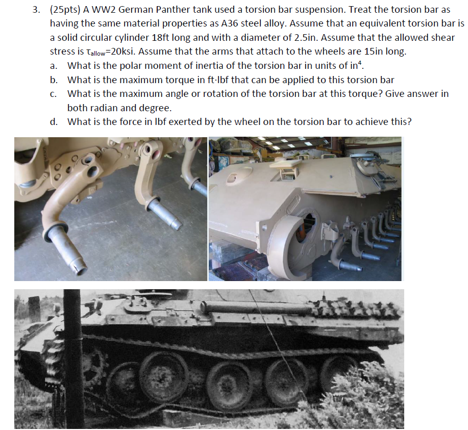 Solved 3. (25pts) A WW2 German Panther tank used a torsion