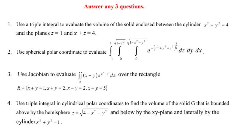 Solved Answer any 3 questions. 1. Use a triple integral to | Chegg.com