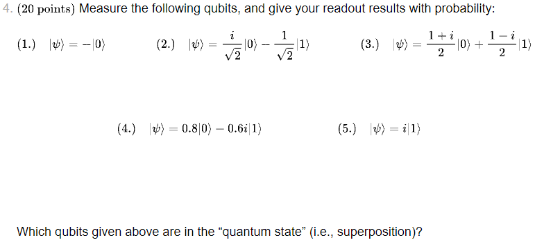 Solved 4. (20 points) Measure the following qubits, and give | Chegg.com