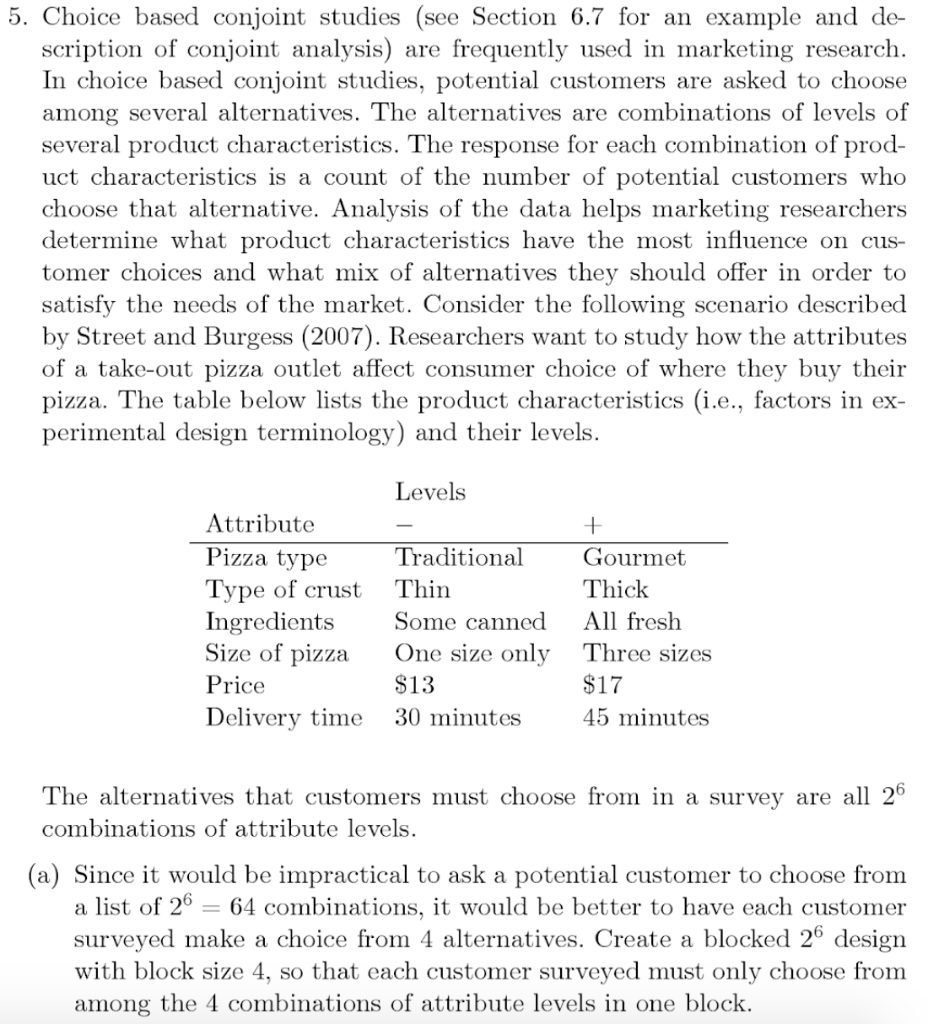 5. Choice based conjoint studies (see Section 6.7 for | Chegg.com