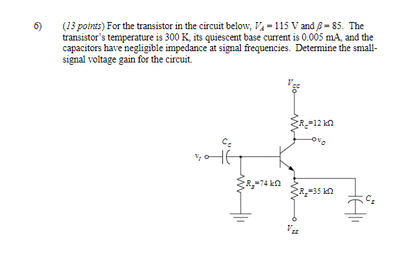 Solved 6) (13 points) For the transistor in the circuit | Chegg.com