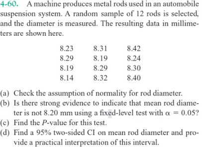 Solved 4-60. A machine produces metal rods used in an | Chegg.com