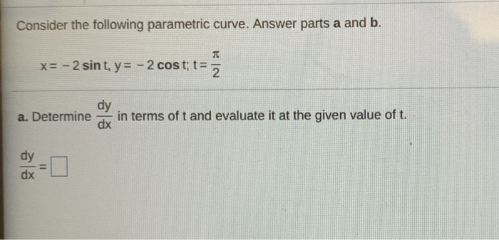 Solved Consider The Following Parametric Curve Answer Parts