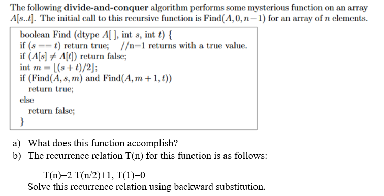 Solved The Following Divide-and-conquer Algorithm Performs | Chegg.com