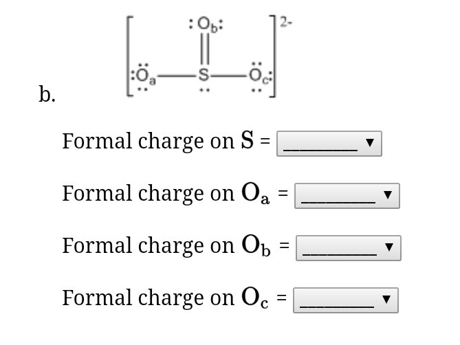 Solved Determine the formal charge on each atom in the | Chegg.com