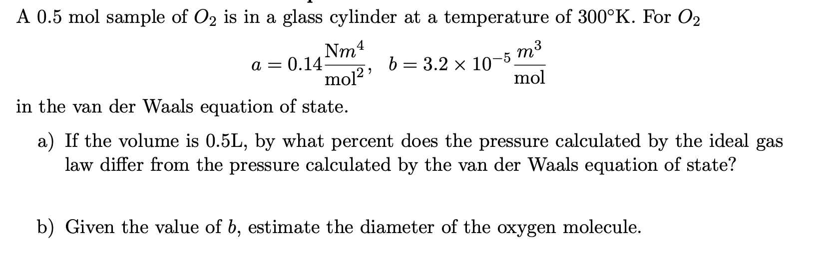 Solved A 0.5 mol sample of O2 is in a glass cylinder at a | Chegg.com