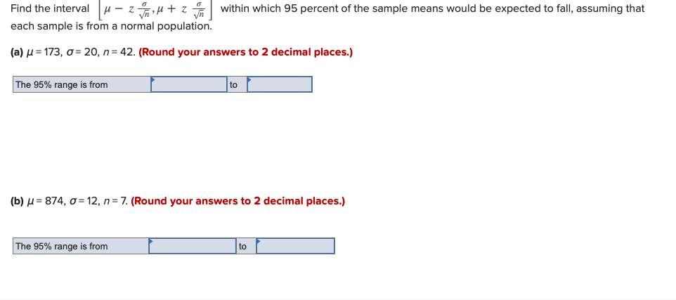 Solved within which 95 percent of the sample means would be 