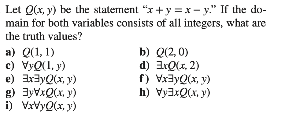 Let \( Q(x, y) \) be the statement \( x+y=x-y \). If the domain for both variables consists of all integers, what are the