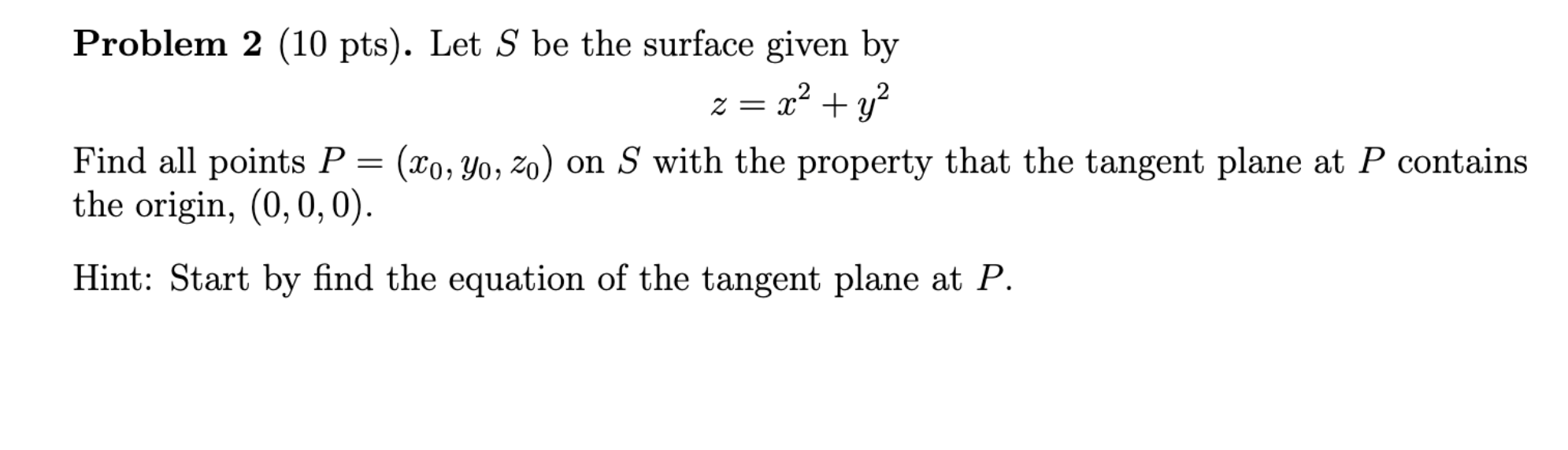 Solved Problem 2 (10 pts). Let S be the surface given by | Chegg.com