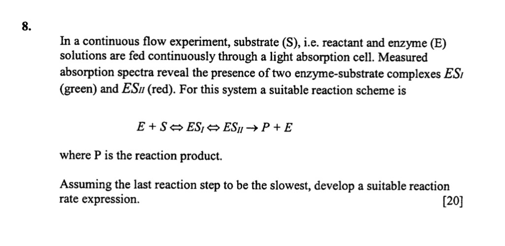 8. In a continuous flow experiment, substrate (S), | Chegg.com