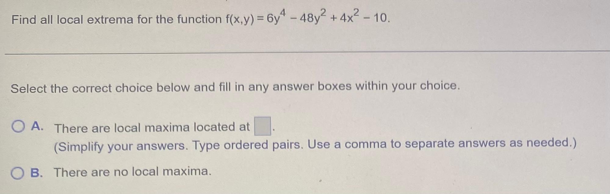 Solved Find All Local Extrema For The Function | Chegg.com