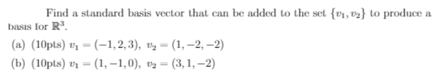 Solved Find a standard basis vector that can be added to the | Chegg.com