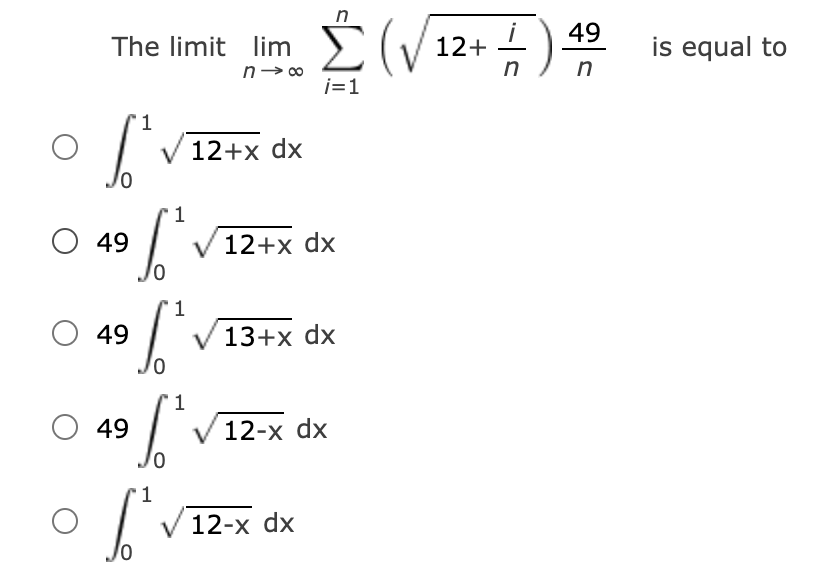 Solved The Limit Lim N S V 49 12 N O Is Equal To N I 1 Chegg Com