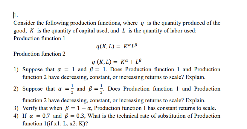 Solved = 1. Consider the following production functions, | Chegg.com
