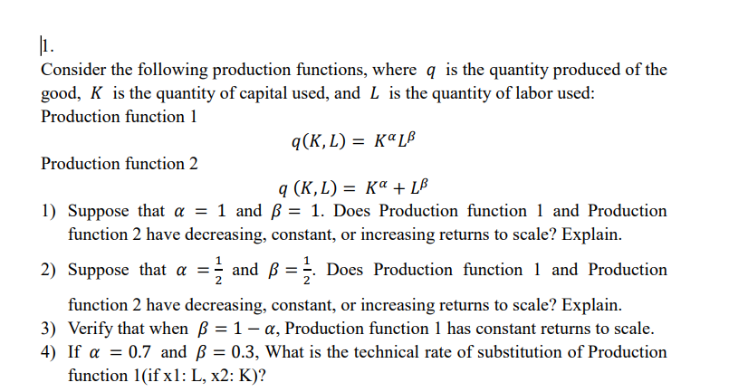 Solved = 1. Consider The Following Production Functions, | Chegg.com