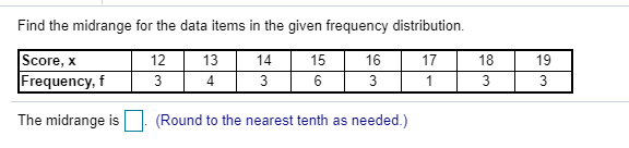 Solved Use the display of data to find the mean, median, | Chegg.com