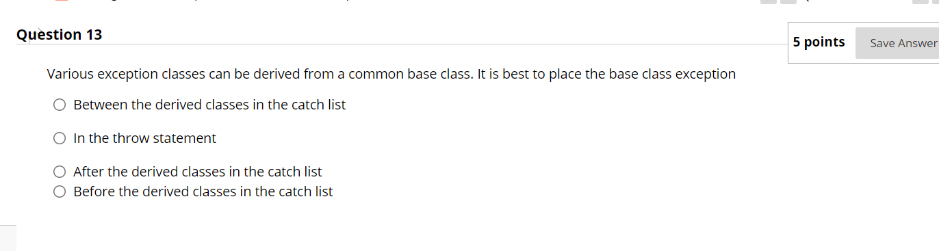 Solved Question 13 5 points Save Answer Various exception | Chegg.com