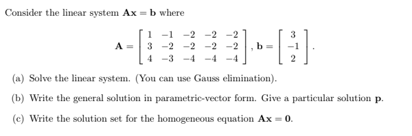 Solved Consider The Linear System Ax=b Where | Chegg.com