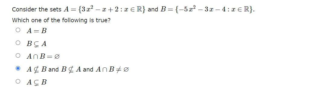 Solved Consider the sets A={3x2−x+2:x∈R} and | Chegg.com