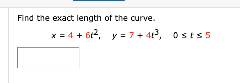 Solved Find The Exact Length Of The Curve X 4 6t2