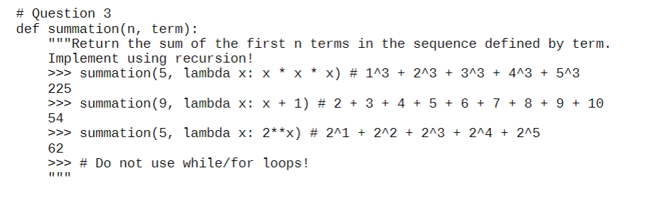 Solved Q3: Summation Write a recursive implementation of | Chegg.com