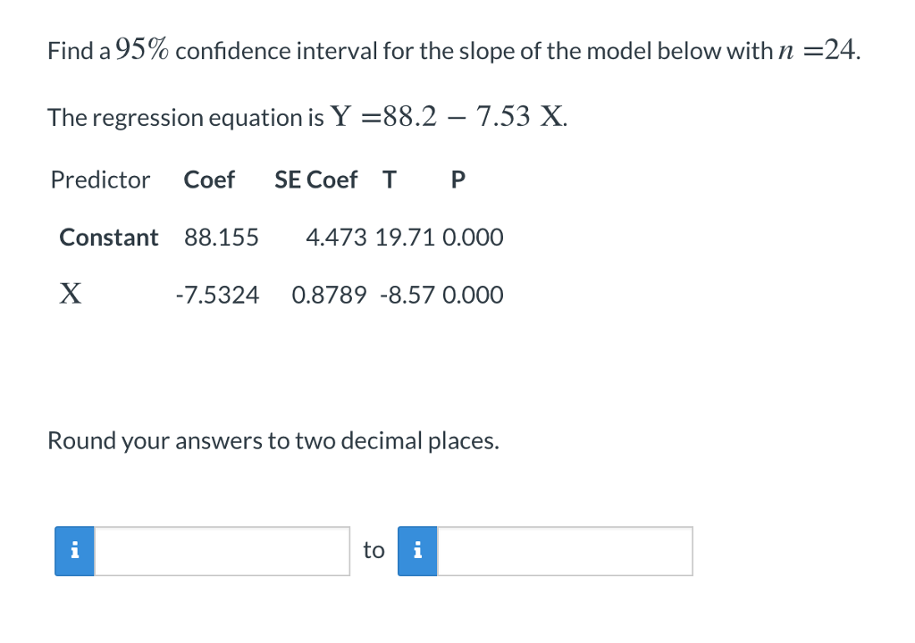 solved-find-a-95-confidence-interval-for-the-slope-of-the-chegg