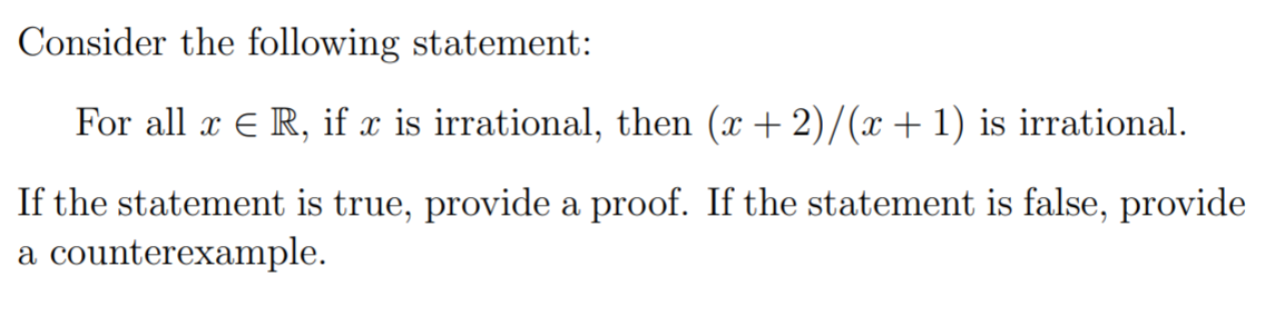 Solved Consider the following statement: For all x E R, if x | Chegg.com