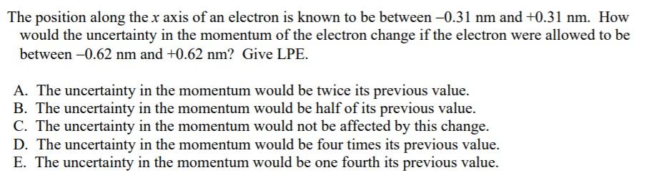 Solved The position along the x axis of an electron is known | Chegg.com