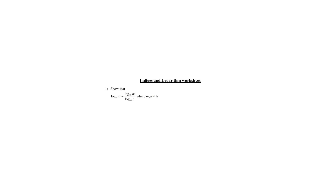Solved Indices and Logarithm worksheet 1) Show that log, w | Chegg.com