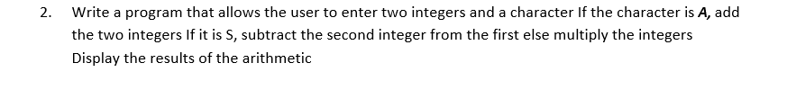 Solved 2. Write a program that allows the user to enter two | Chegg.com