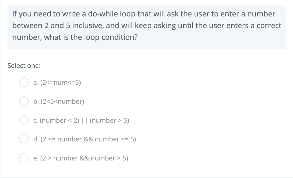 Solved If you need to write a do-while loop that will ask | Chegg.com