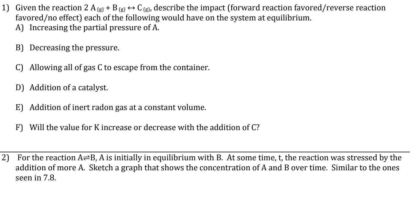 Solved 1) Given the reaction 2 A (g) + B (g) + C(g), | Chegg.com