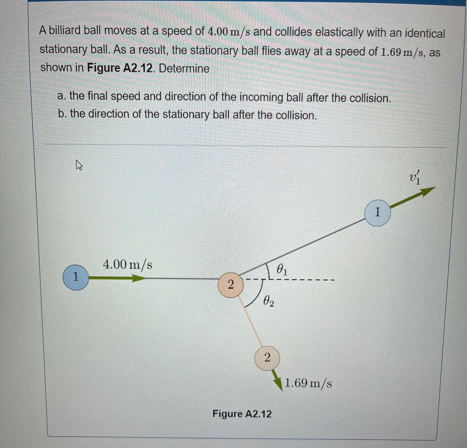 Solved A billiard ball moves at a speed of 4.00ms ﻿and | Chegg.com