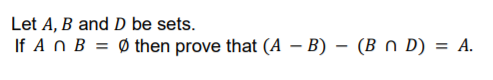 Solved Let A, B And D Be Sets. If An B = Ø Then Prove That | Chegg.com