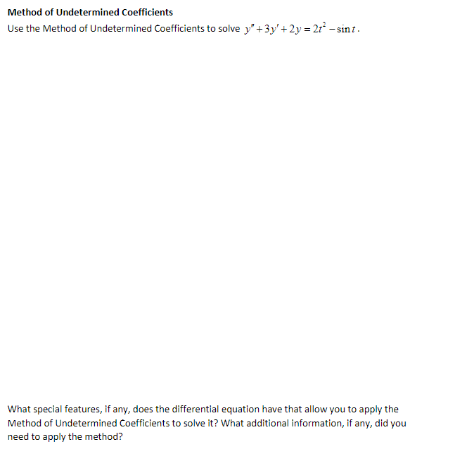 Solved Method of Undetermined Coefficients Use the Method of | Chegg.com